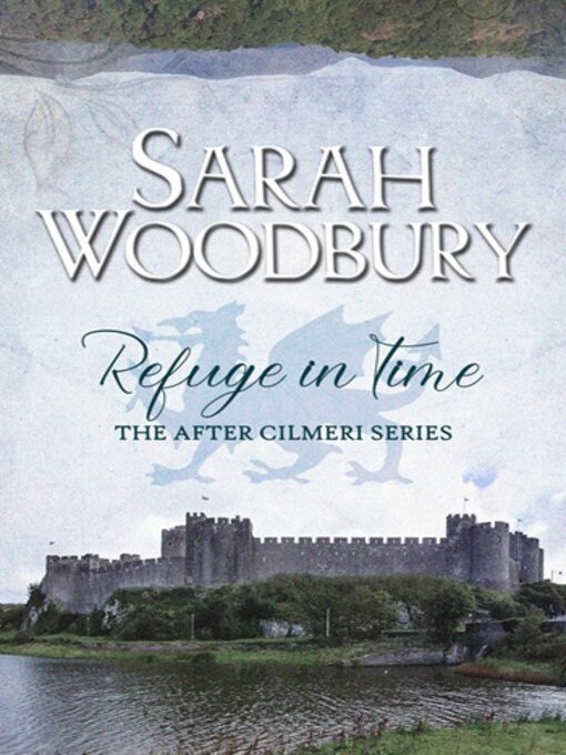 Title details for Refuge in Time by Sarah Woodbury - Available